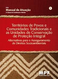 Território de Povos e Comunidades Tradicionais e as Unidades de Conservação de Proteção Integral