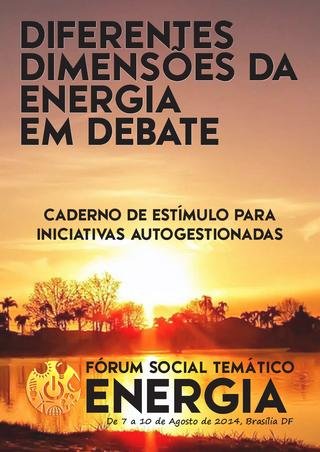 Diferentes Dimensões da Energia em Debate – Caderno de estímulo para iniciativas autogestionadas.